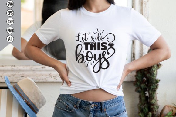 Let's Do This Boys: A Bold T-Shirt Design for Local Brands