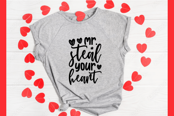 Mr.-Steal-Your-Heart: A Charming T-Shirt Design for Crafters