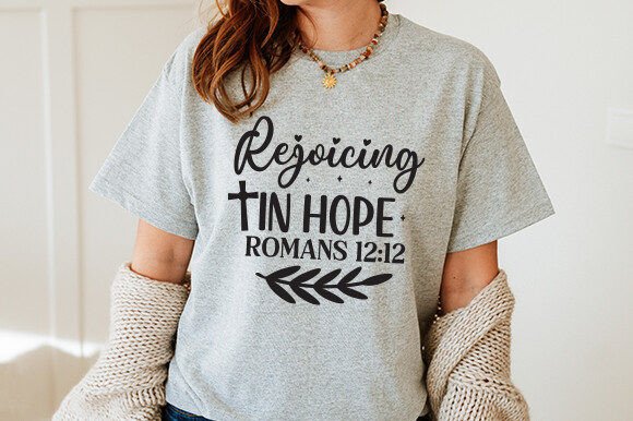 Rejoicing in Hope Graphics for T-Shirt Designs