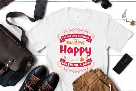 Review: I’m Not Just Stringing You Along Happy T-Shirt Designs