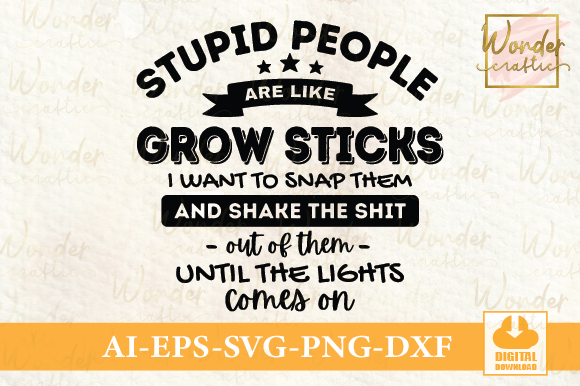 Stupid People Are Like Grow Sticks: A Graphics Review