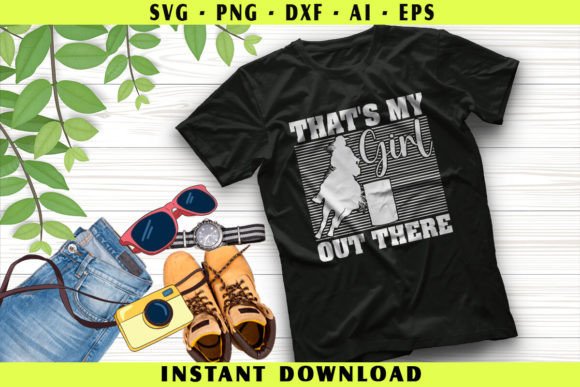 That's My Girl Out There Barrel Racer: A Versatile T-Shirt Design